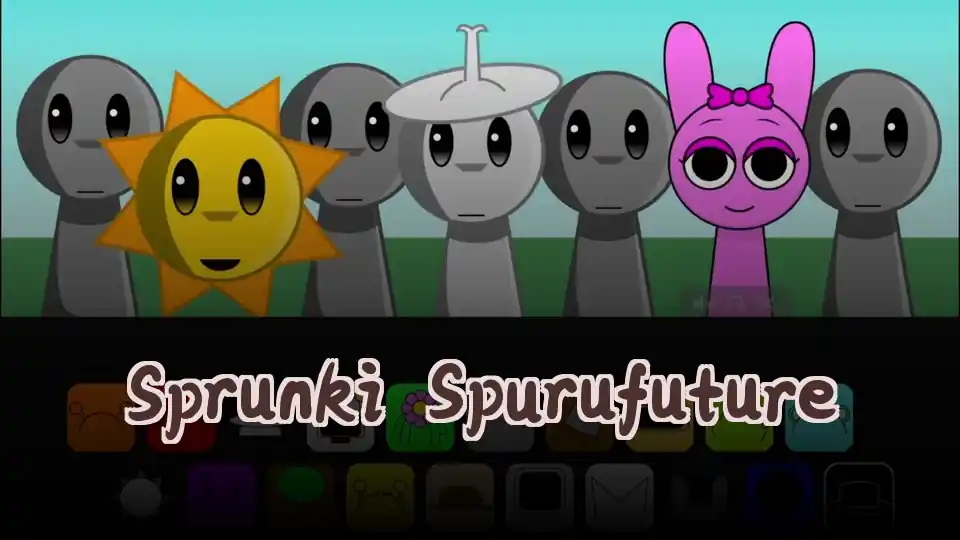 Sprunki Spurufuture