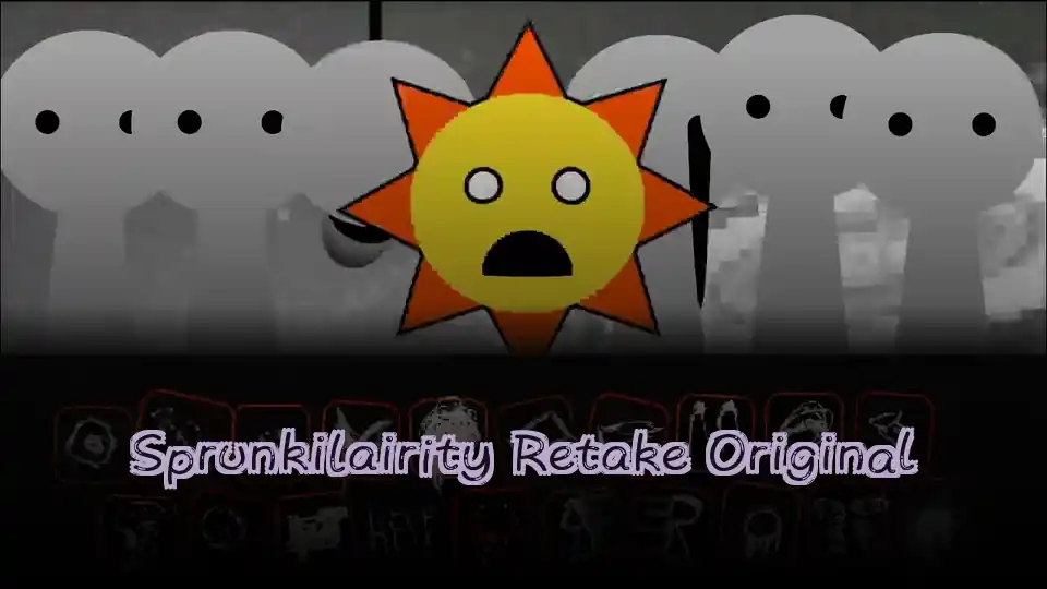 Sprunkilairity Retake Original